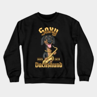 Fun Doxie Dog with sax with gold colored words Crewneck Sweatshirt